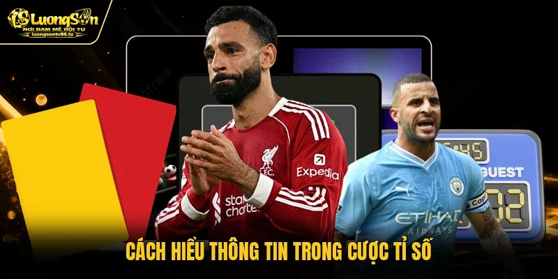 Cách hiểu thông tin trong cược tỉ số