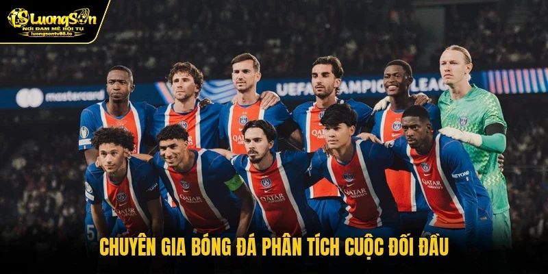 Chuyên gia bóng đá phân tích cuộc đối đầu Chuyên gia bóng đá phân tích cuộc đối đầu