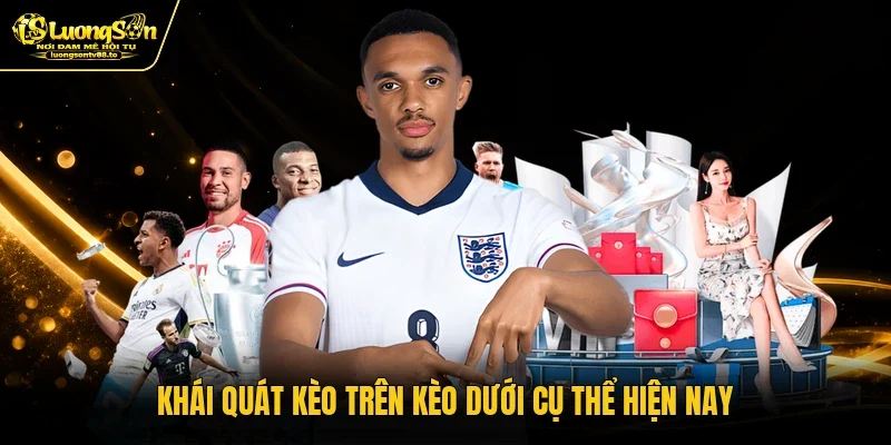 Khái quát kèo trên kèo dưới cụ thể hiện nay