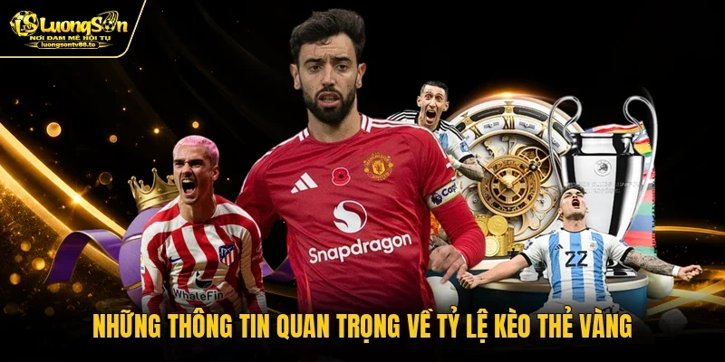 Những thông tin quan trọng về tỷ lệ kèo thẻ vàng