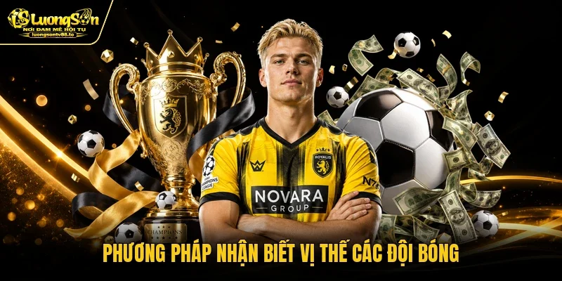 Phương pháp nhận biết vị thế các đội bóng