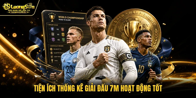 Tiện ích thống kê giải đấu 7M hoạt động tốt